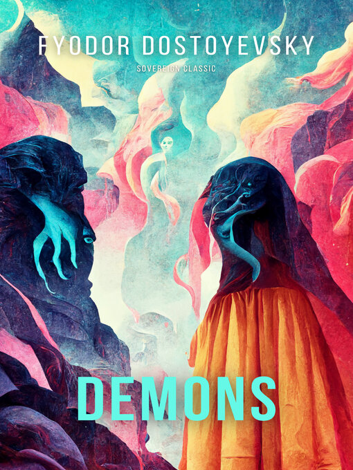 Title details for Demons by Fyodor Dostoyevsky - Available